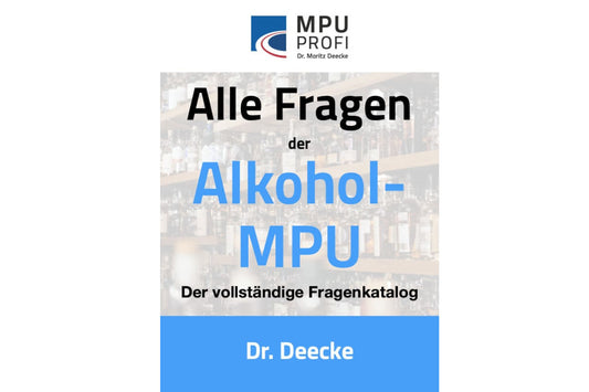 Alle Fragen der ALKOHOL-MPU. Vollständiger Fragenkatalog